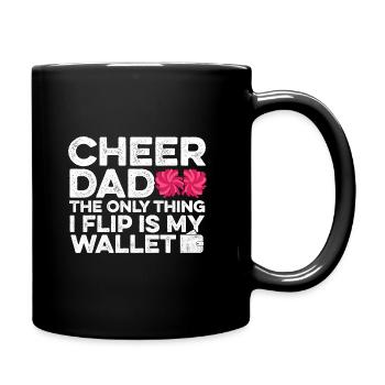 Cheer Dad The Only Thing I Flip Is My Wallet Gymna - Tasse einfarbig - Schwarz - Rechts