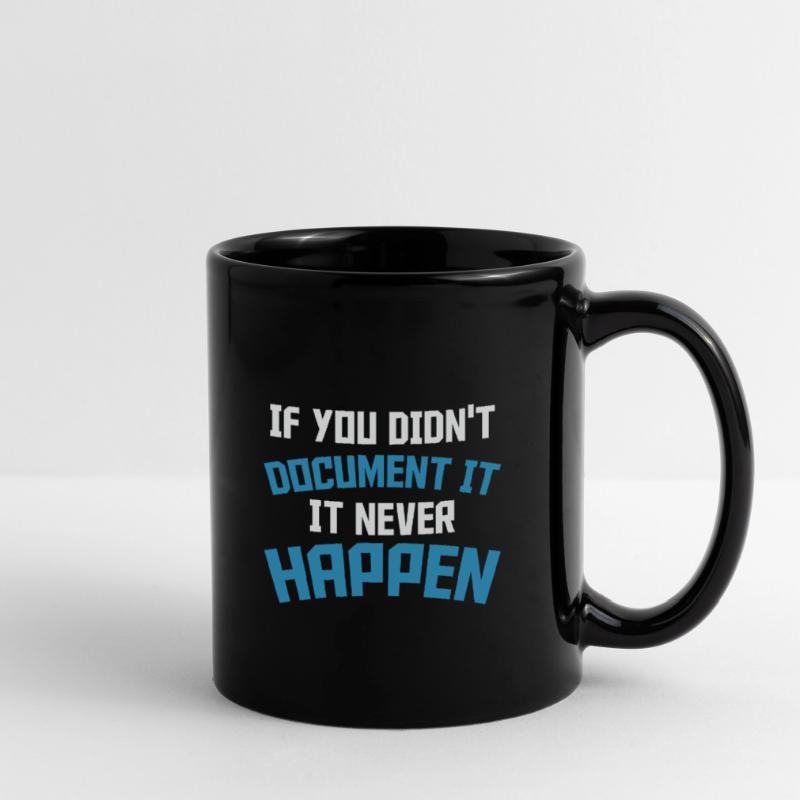 If you don't document it it never Happen Coder Full Colour Mug