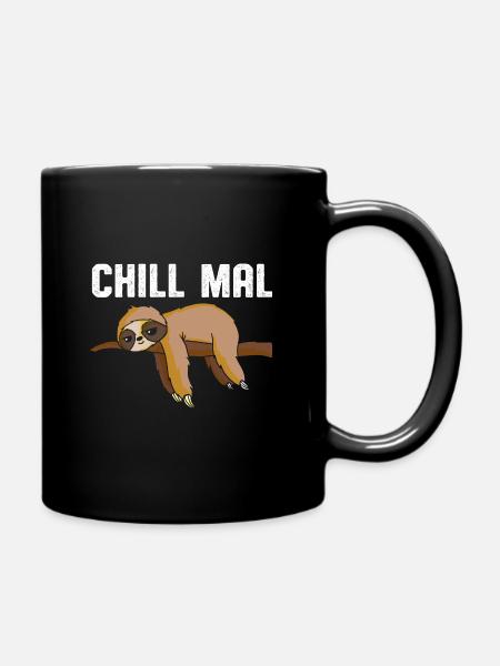 Chill mal Faultier - Tasse einfarbig - Schwarz