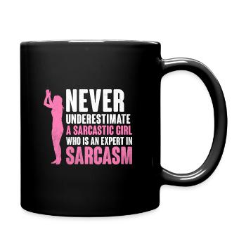 Never Underestimate A Sarcastic Girl Sarcasm - Full Colour Mug - black - Right