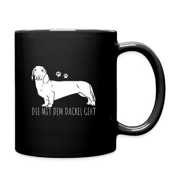 Die mit dem Dackel geht - Dackel Mama Muttertag Da - Tasse einfarbig - Schwarz - Rechts