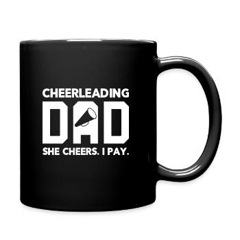 Cheerleading Dad She Cheers I Play Cheerleader Gym - Tasse einfarbig - Schwarz - Rechts