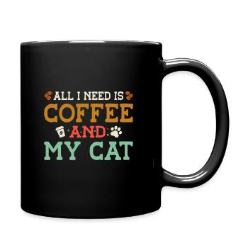 All I Need Is Coffee And My Cat Pet Animals Cat Ow - Tasse einfarbig - Schwarz - Rechts