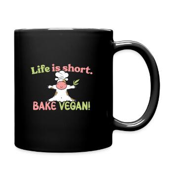 Life is short - Bake vegan! - Tasse einfarbig - Schwarz - Rechts