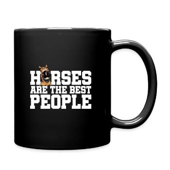 Horses Are The Best People Horse Lover Equestrian - Tasse einfarbig - Schwarz - Rechts