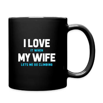 I Love It When My Wife Lets Me Go Climbing Boulder - Tasse einfarbig - Schwarz - Rechts