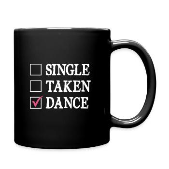 Single Taken Dance For Dancing Dancer Choreography - Full Colour Mug - black - Right