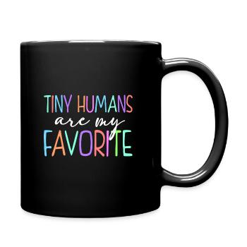 Tiny Humans Are My Favorite Daycare Provider Teach - Tasse einfarbig - Schwarz - Rechts