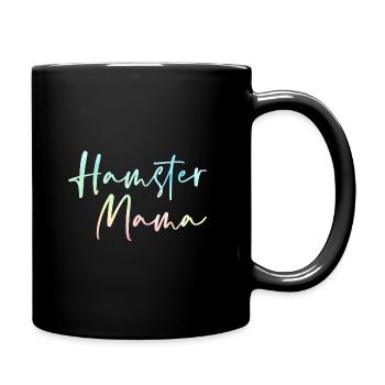 Hamster Mama Animal Lover Pet Owner Rodents Hamste - Tasse einfarbig - Schwarz - Rechts