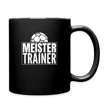 Meister Trainer Geschenk Fussball - Tasse einfarbig - Schwarz - Rechts
