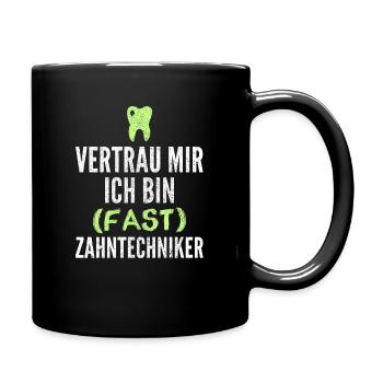 Zahntechniker Geschenk - Tasse einfarbig - Schwarz - Rechts