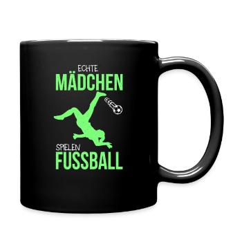 Echte Mädchen Spielen Fussball Frauenfußball - Tasse einfarbig - Schwarz - Rechts