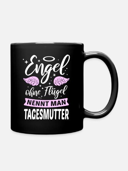 Engel ohne Flügel nennt man Tagesmutter - Tasse einfarbig - Schwarz