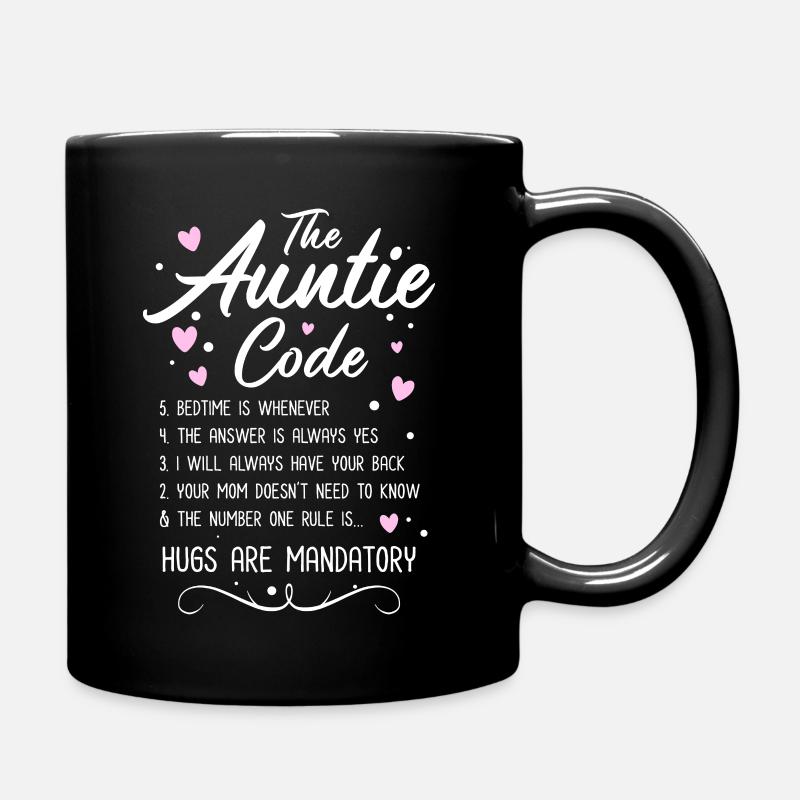 The Auntie Code... Hugs Are Mandatory - Tasse einfarbig - Schwarz
