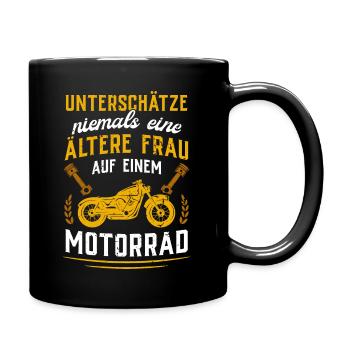 Unterschätze niemals eine ältere Frau mit Motorrad - Tasse einfarbig - Schwarz - Rechts