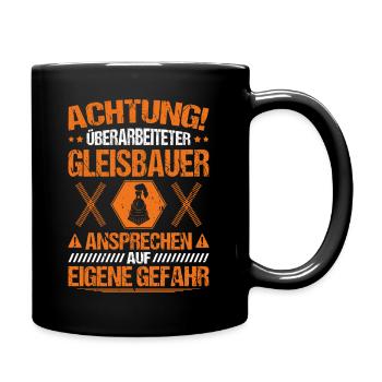 Gleisbauer Schienenarbeiter Gleisbau Geschenk - Tasse einfarbig - Schwarz - Rechts