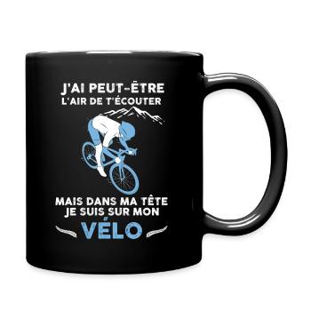 Vélo, écoute et passion vélo, humour cycliste - Mug uni - noir - Droite