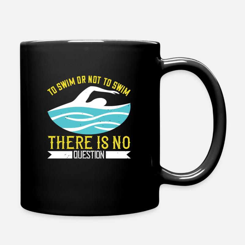 Swimming Swimming or not swimming, that's - Full Colour Mug - black