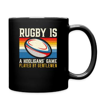 Rugby Is A Hooligans Game Played By Gentlemen - Full Colour Mug - black - Right
