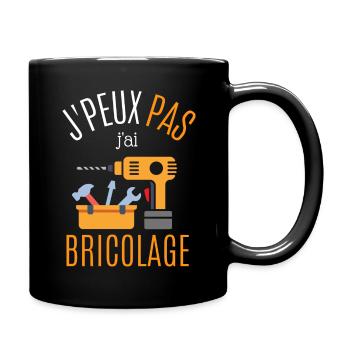 J'peux pas j'ai bricolage | Humour - Mug uni - noir - Droite