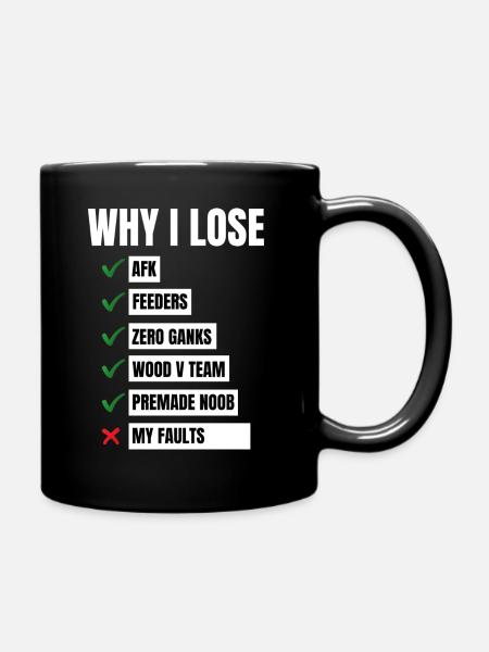 Pourquoi je perds LOL Gamer League of Players - Mug uni - noir
