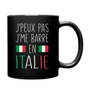 J'peux Pas J'me Barre En Italie - Mug uni - noir - Droite
