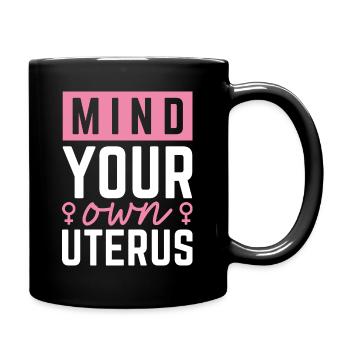 Occupez-vous de votre propre utérus - Mug uni - noir - Droite