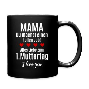 1. Muttertag Mama gratulieren Baby Sohn Tochter - Tasse einfarbig - Schwarz - Rechts