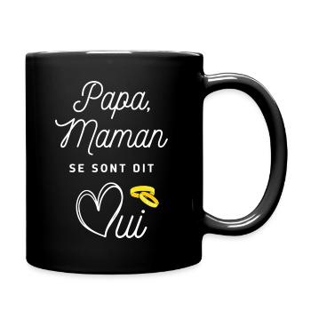 Papa maman se sont dit oui - Mug uni - noir - Droite