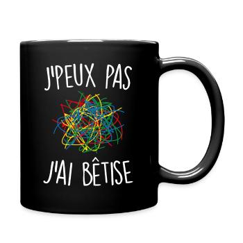 J'peux pas j'ai bêtise - Mug uni - noir - Droite