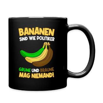 Bananen sind wie Politiker - Tasse einfarbig - Schwarz - Rechts