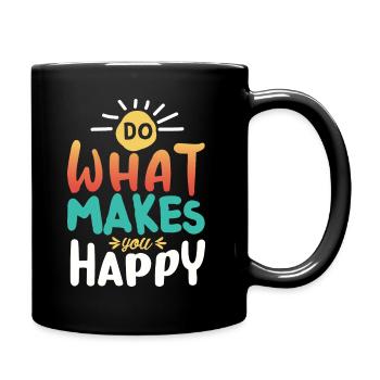 Faites ce qui vous rend heureux - Mug uni - noir - Droite