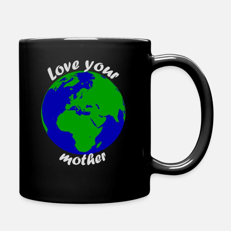 Love your mother earth - Tasse einfarbig - Schwarz