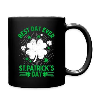 Saint Patrick Best day ever St Patricks day - Full Colour Mug - black - Right