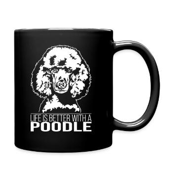 Pudel Poodle life is better Hund Wilsigns - Tasse einfarbig - Schwarz - Rechts