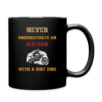 Unterschätzen Sie niemals einen alten Mann mit einem Dirtbike - Tasse einfarbig - Schwarz - Rechts