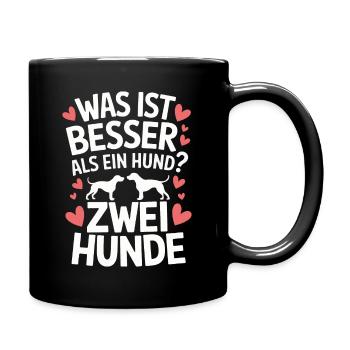 Hund Hunde Haustier Lustige Sprüche - Tasse einfarbig - Schwarz - Rechts