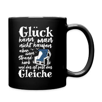 Glück kann man nicht kaufen, aber einen Strandkorb - Tasse einfarbig - Schwarz - Rechts