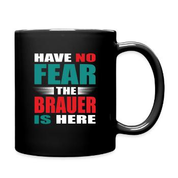 Have no Fear the Brauer is here Outfit - Tasse einfarbig - Schwarz - Rechts