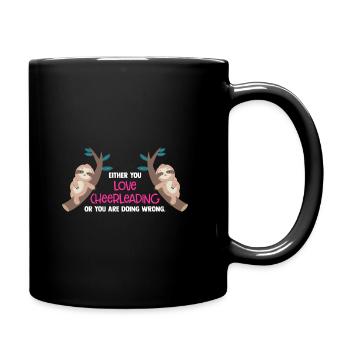 Either You Love Cheer Leading Or You Are Wrong Gym - Tasse einfarbig - Schwarz - Rechts