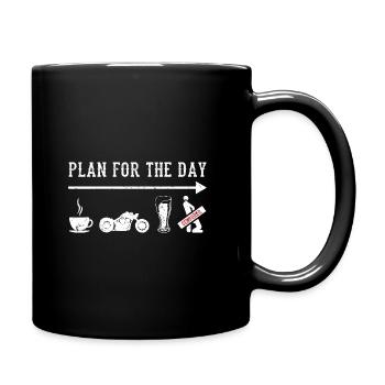 Plan For The Day Motorcycle Biker Motorcycle Rider - Tasse einfarbig - Schwarz - Rechts