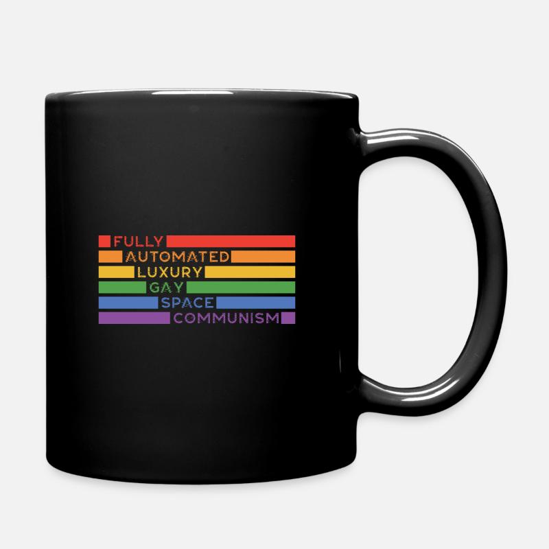 Fully Automated Luxury Gay Space Communism Lesbian - Tasse einfarbig - Schwarz