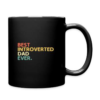 Meilleur dicton de papa introverti pour les introvertis - Mug uni - noir - Droite