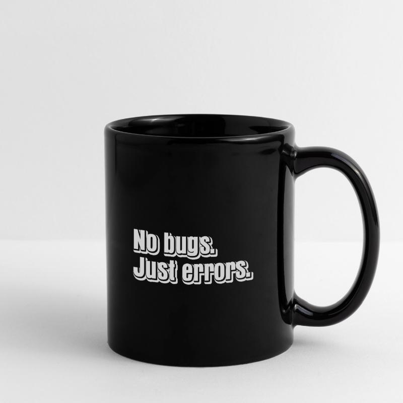 No Bugs Just Errors Coder Programmer Nerd Software Tasse einfarbig