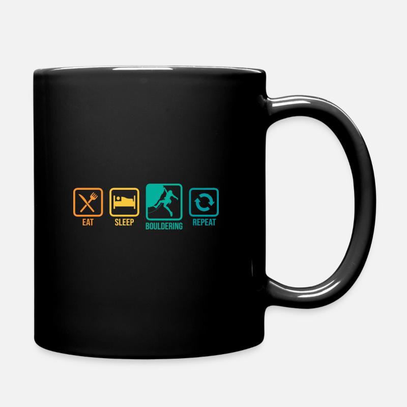 Eat Sleep Bouldering Repeat Rock Boulder Climbing - Tasse einfarbig - Schwarz