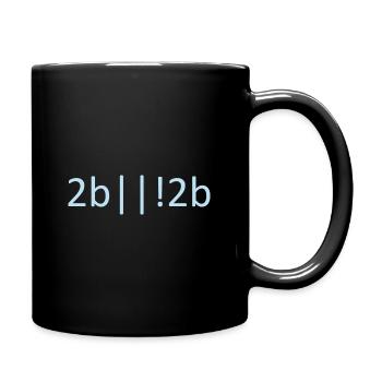 To Be Or Not To Be Programmierer - Tasse einfarbig - Schwarz - Rechts