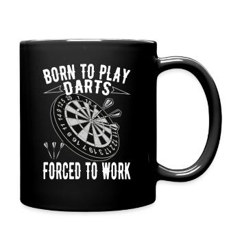 Born to play Darts - Tasse einfarbig - Schwarz - Rechts