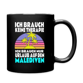 Therapie Malediven T-Shirt Geschenkidee - Tasse einfarbig - Schwarz - Rechts
