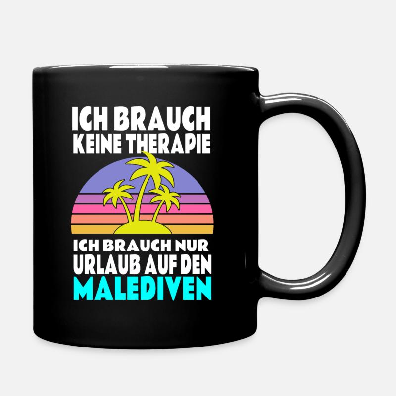 Therapie Malediven T-Shirt Geschenkidee - Tasse einfarbig - Schwarz