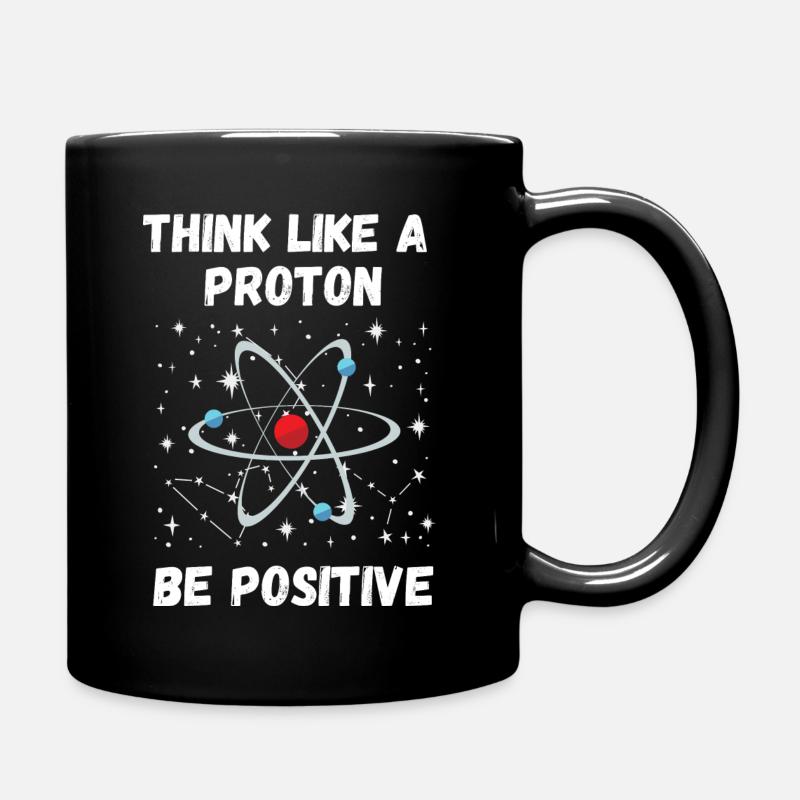 Pensez comme un Proton Soyez positif - Mug uni - noir
